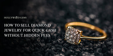 How to Sell Diamond Jewelry for Quick Cash Without Hidden Fees